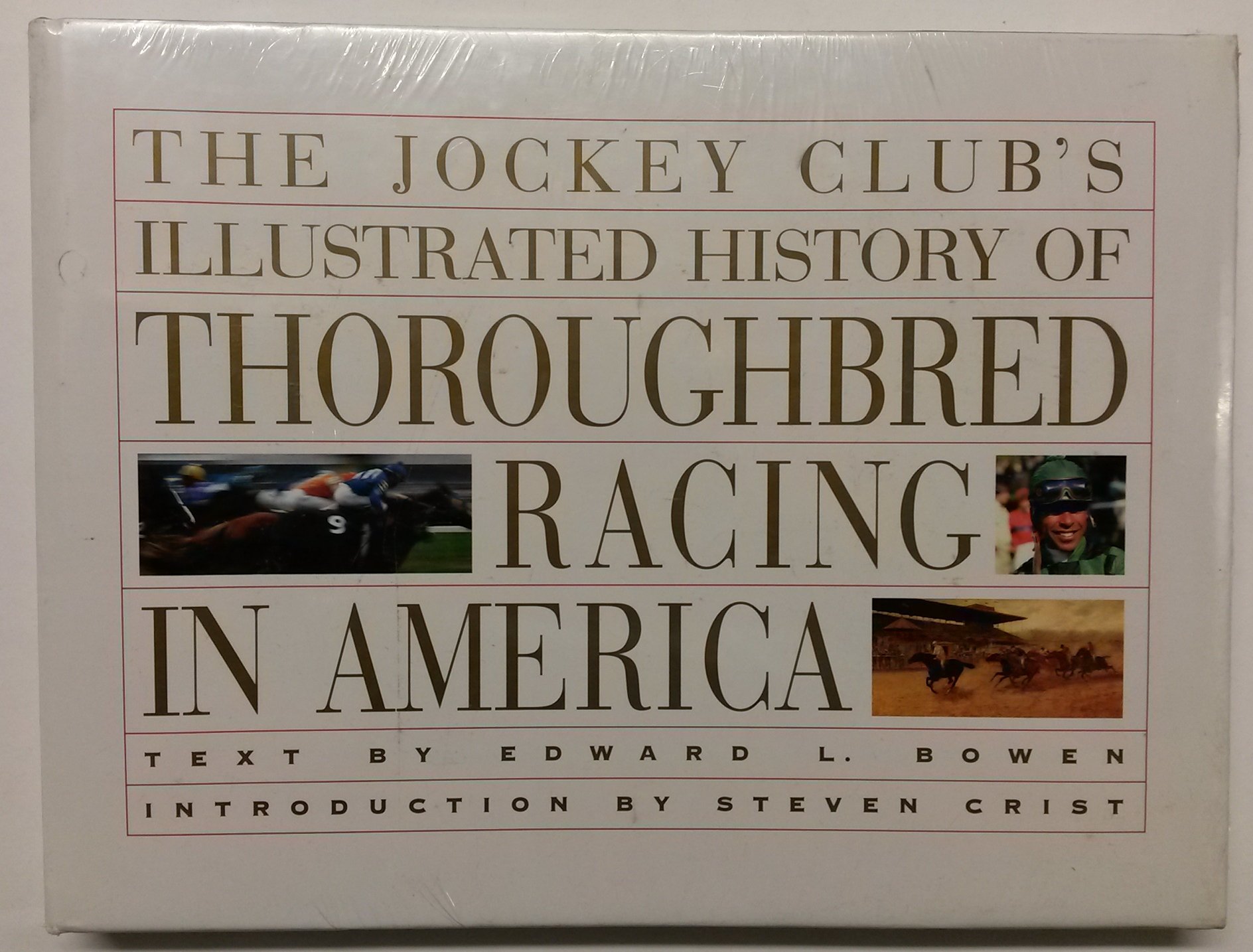 The Jockey Club's Illustrated History of Thoroughbred Racing in America - Comprehensive Guide to US Horse Racing Heritage | Perfect for Racing Enthusiasts & History Buffs