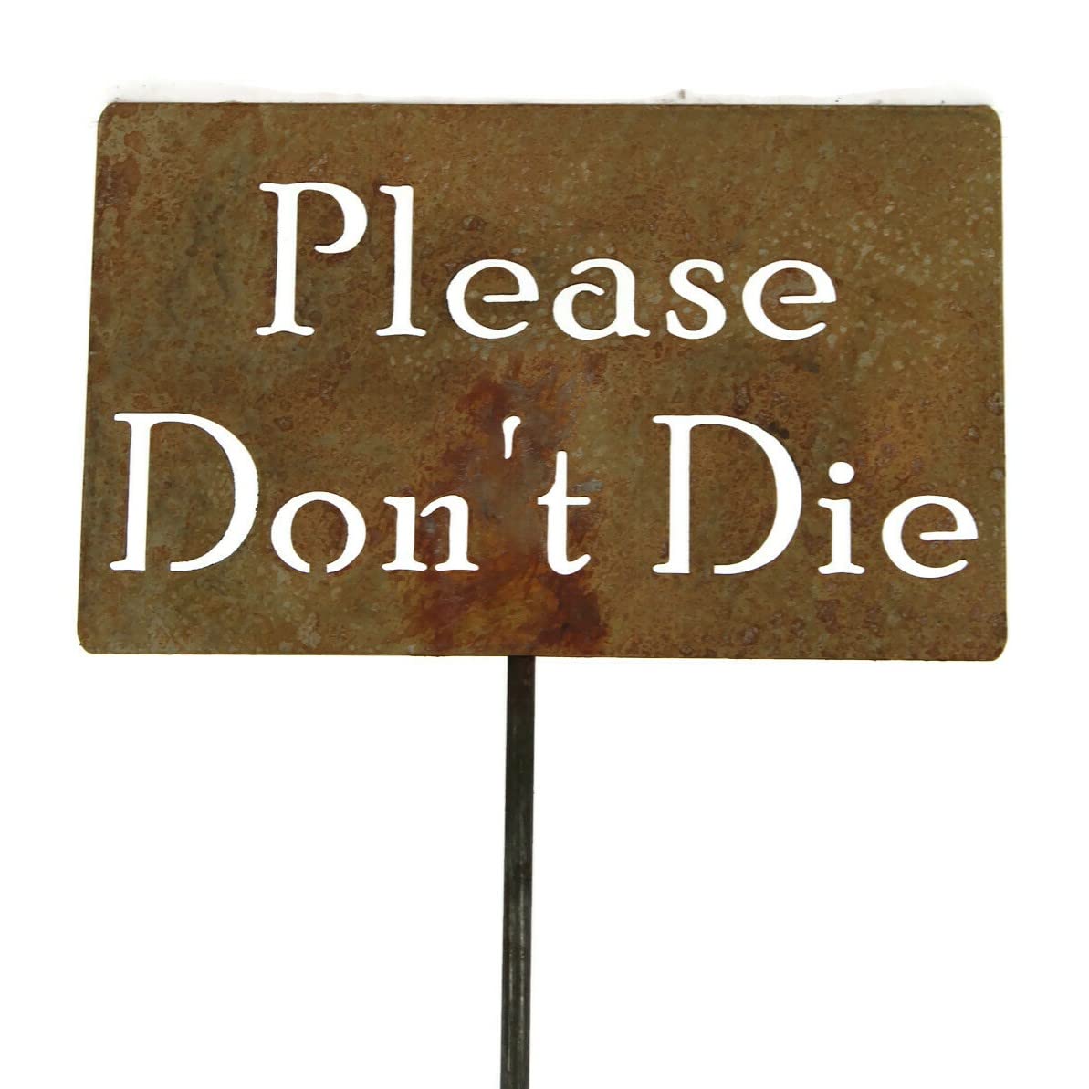 Funny Garden Stake - 20 to 33 Inches Tall (Please Don't Die) - Large 28