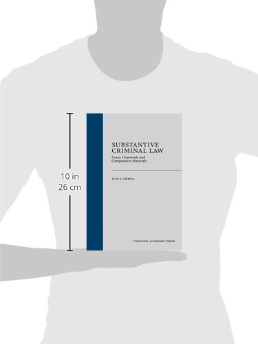 Substantive Criminal Law Textbook: Cases, Comments & Comparative Analysis - Essential Study Guide for Law Students and Legal Professionals