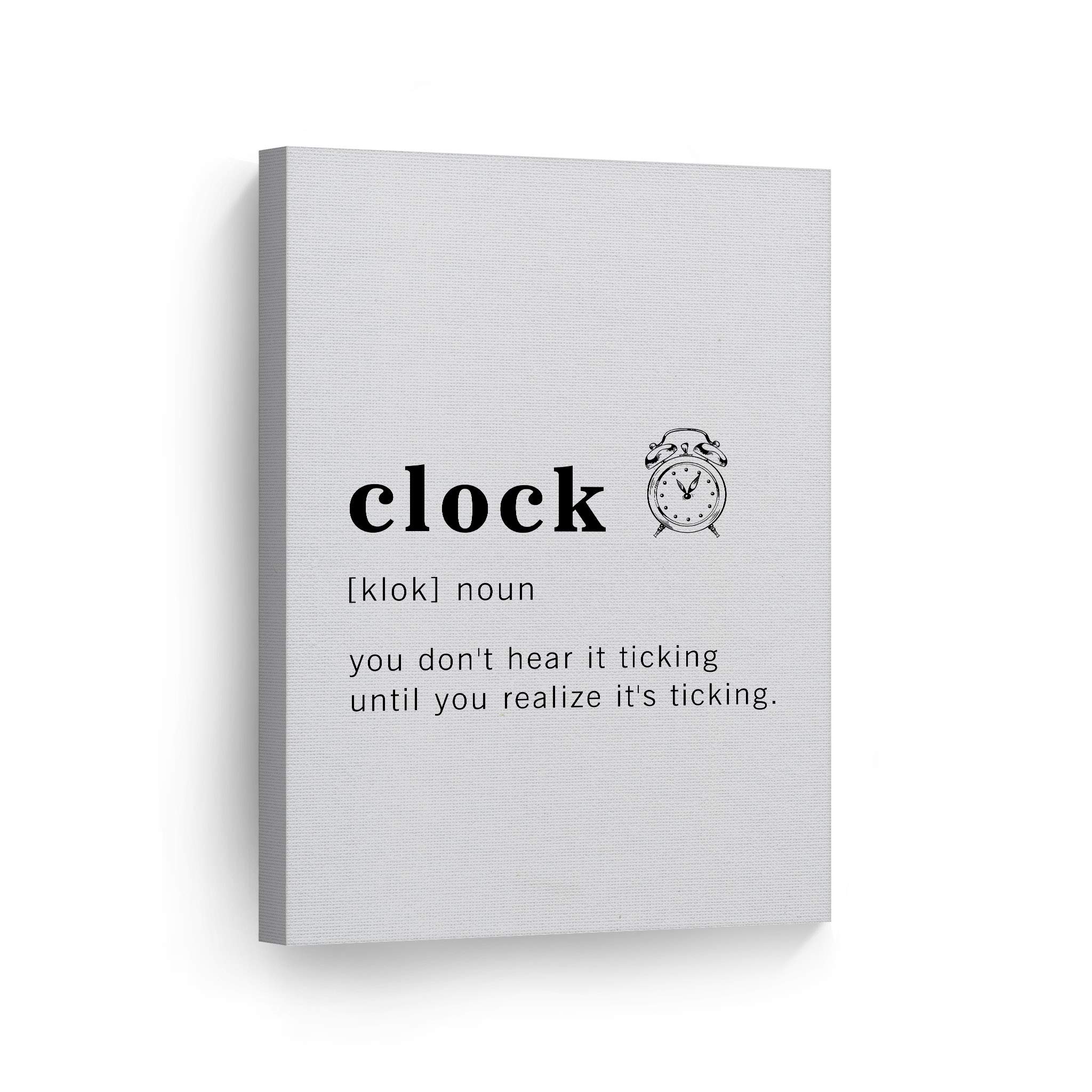 Funny Noun Dictionary Definition of Clock Canvas Print - Inspirational Quote Wall Art for Office, Living Room, Bedroom & Bathroom Decor - Ready to Hang Home Decoration (36x24 inches) - Perfect Gift for Housewarming & Birthday Parties - Made in USA
