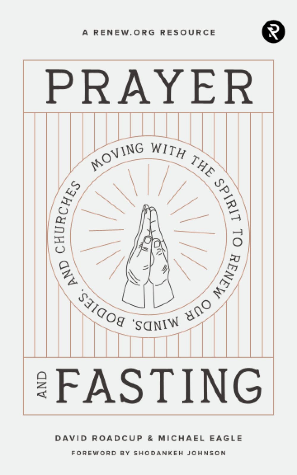 Prayer and Fasting Book: Spiritual Renewal Guide for Mind, Body & Church - Christian Devotional for Personal Growth & Church Revival