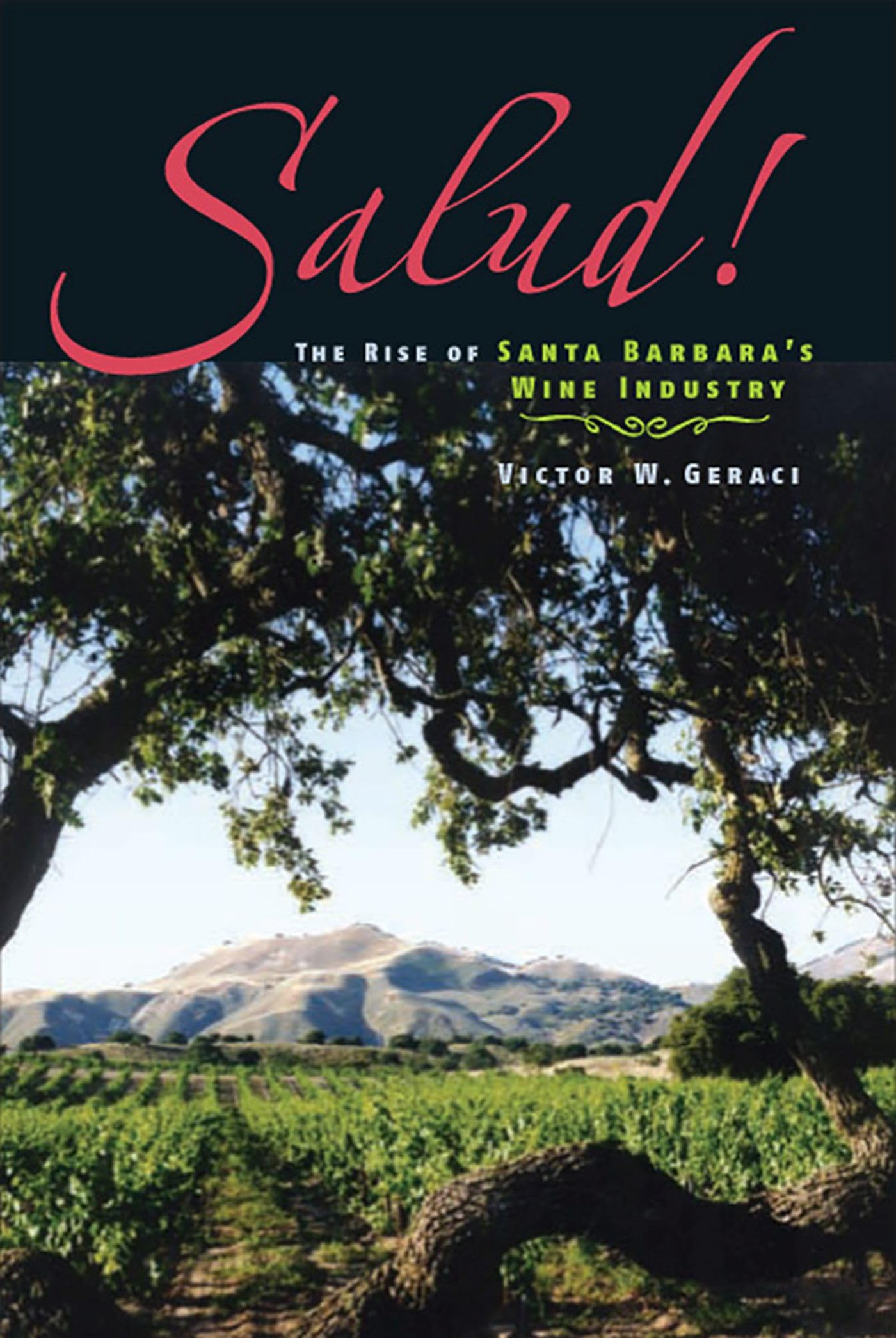 Salud! The Rise of Santa Barbara's Wine Industry - Premium California Wines for Gifting, Pairing & Special Occasions