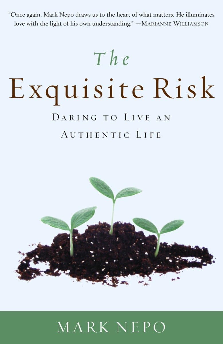 The Exquisite Risk: Daring to Live an Authentic Life - Inspirational Self-Help Book for Personal Growth & Transformation | Perfect for Mindfulness Practice, Life Coaching & Spiritual Development
