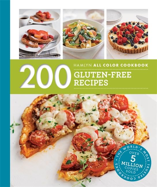 200 Gluten-Free Recipes Cookbook - Hamlyn All Color Edition | Easy Healthy Meal Ideas for Celiac Diet & Gluten Sensitivity | Perfect for Home Cooking & Gift Giving