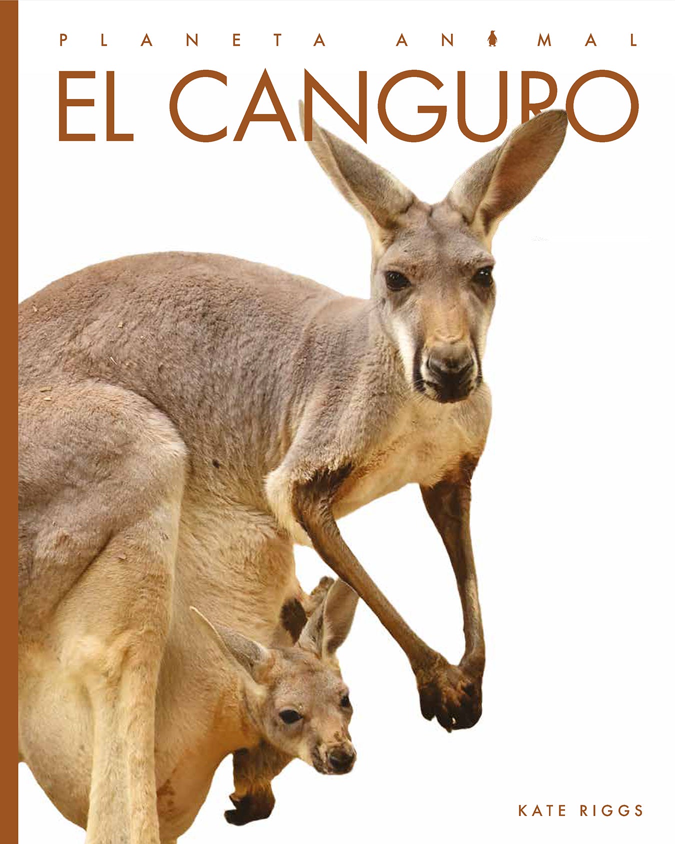 El Canguro 9781640264670 - Kangaroo Book for Kids - Learn About Kangaroos - Perfect for School Projects & Animal Lovers