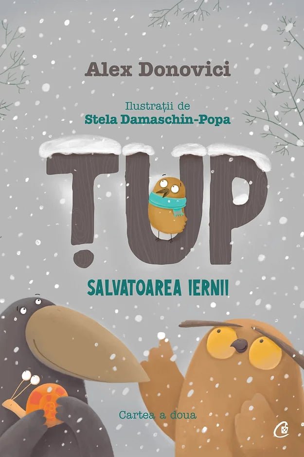 Alex Donovici: Tup 2 - The Winter Savior | Illustrated by Stela Damaschin Popa | Children's Book for Winter Reading & Holiday Gifts