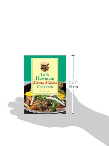 Authentic Little Hawaiian Korean Kitchen Cookbook - Traditional & Easy Recipes for Home Cooking | Perfect for Family Dinners, Potlucks & Cultural Food Lovers