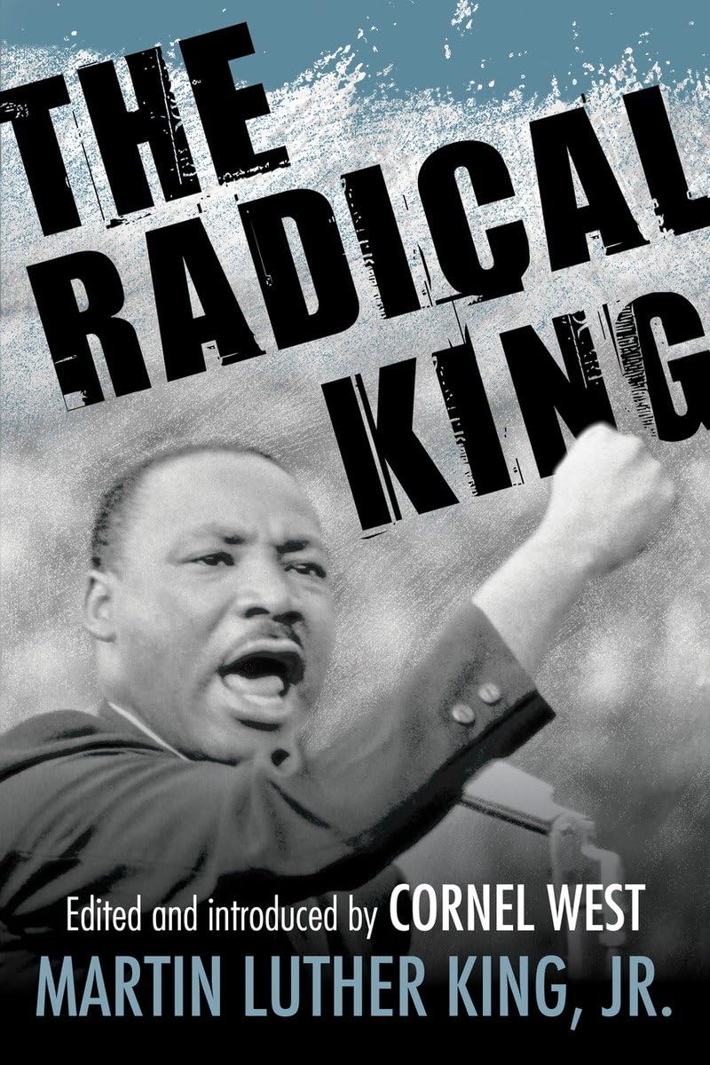 The Radical King (King Legacy) - Inspirational Book on Civil Rights & Social Justice | Perfect for Activists, Students & History Enthusiasts