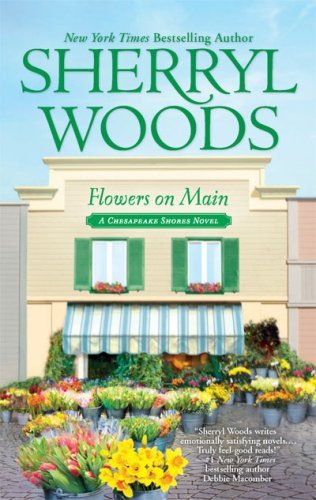 Flowers On Main by Sherryl Woods - Mira Romance Novel - Perfect for Book Clubs & Relaxing Reading