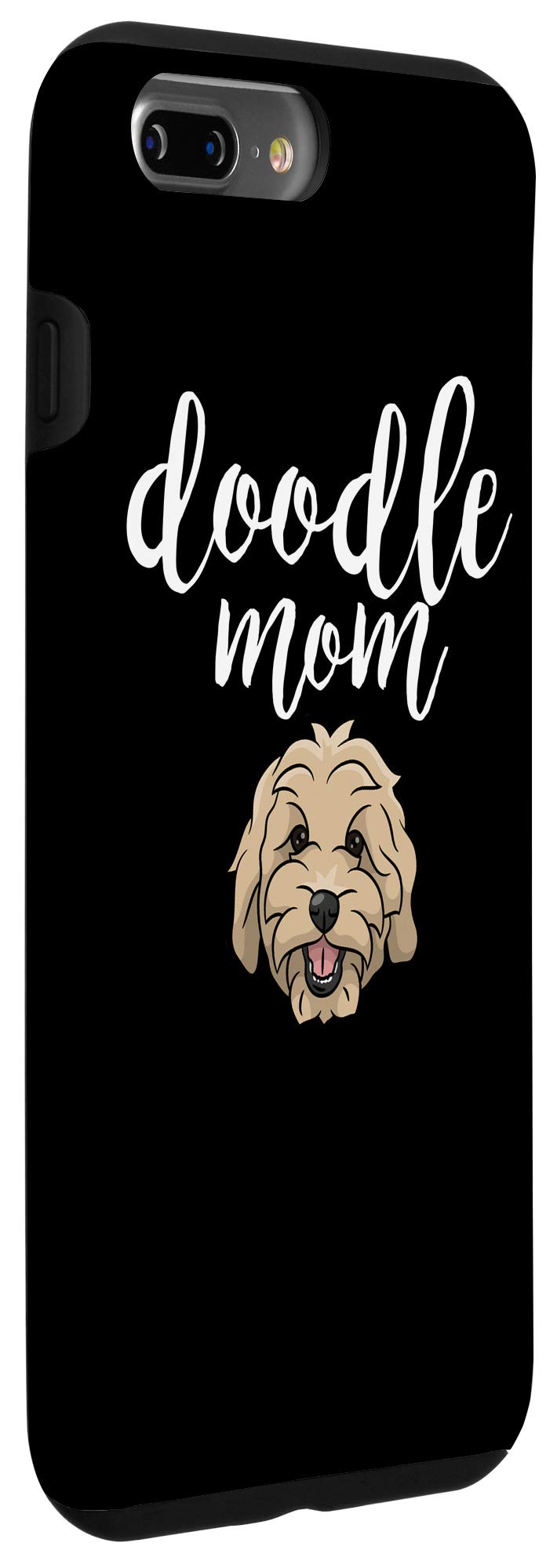 iPhone 7 Plus/8 Plus Goldendoodle Mom Case - Cute Doodle Dog Lover Phone Cover - Perfect Gift for Dog Moms & Pet Lovers (Home, Office, Travel Use)