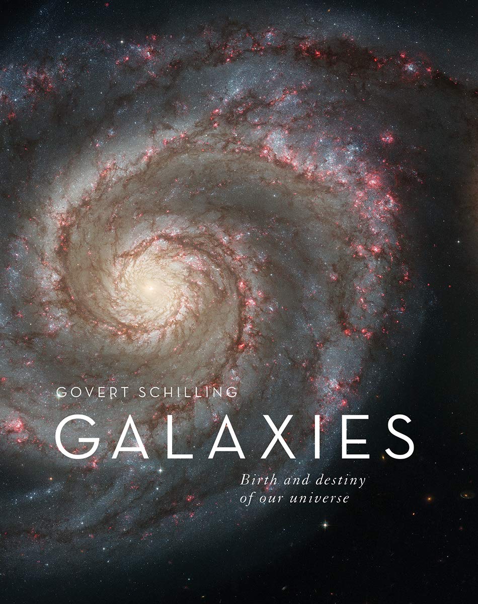 Galaxies: Birth and Destiny of Our Universe - Astronomy Book for Space Enthusiasts | Perfect for Stargazing, Astrophotography & Cosmic Exploration