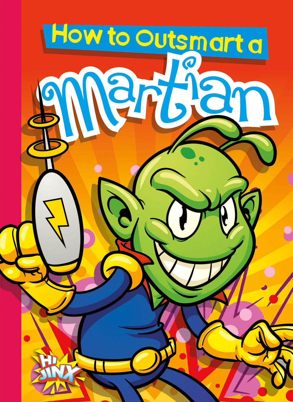 How to Outsmart a Martian - Sci-Fi Survival Guide for Space Adventures & Alien Encounters | Perfect for Book Clubs, Sci-Fi Fans & Space Enthusiasts