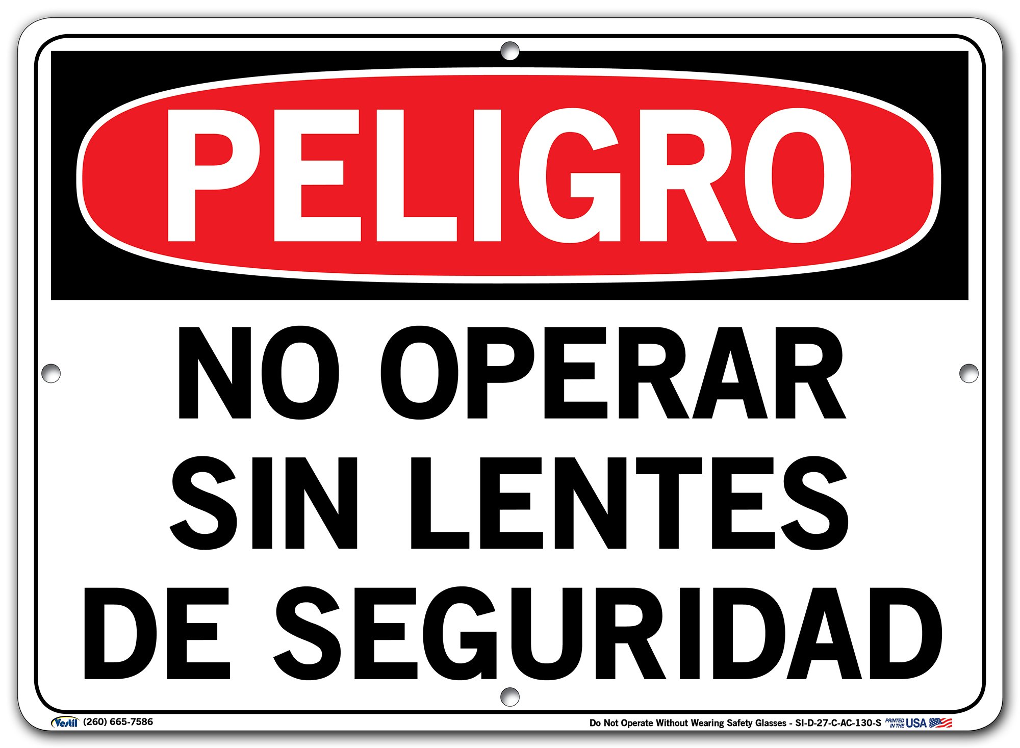 Vestil Spanish/English Bilingual Safety Sign - 'Do Not Operate Without Safety Glasses' Warning Label (14.5x10.5 Inch Aluminum, .130 Thickness) - Ideal for Construction Sites, Factories & Industrial Workplaces