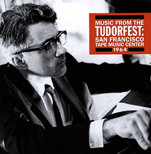 Tudorfest: San Francisco Tape Music Center 1964 - Rare Vintage Music Recording for Collectors & Audiophiles | Perfect for Historical Music Archives & Retro Listening