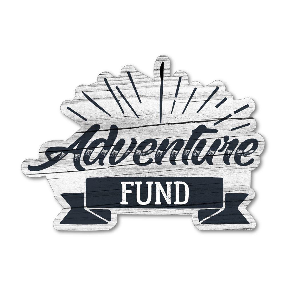 Adventure Fund Sticker Decal - Waterproof Vinyl Decals for Laptops, Cars & Travel Gear | Perfect for Outdoor Enthusiasts & Road Trips