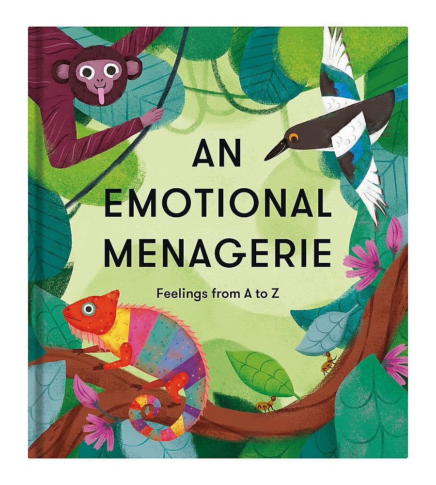 An Emotional Menagerie: Feelings From A to Z - Children's Emotional Learning Book for Social Skills & Empathy Development (Classroom, Homeschool, Therapy Use)