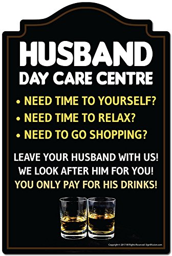 Funny Husband Day Care Center Novelty Sign - Indoor/Outdoor Decor for Garage, Living Room, Bedroom & Office - Personalized Gift Idea by SignMission - Perfect for Man Cave, Bachelor Pad & Humorous Home Decor