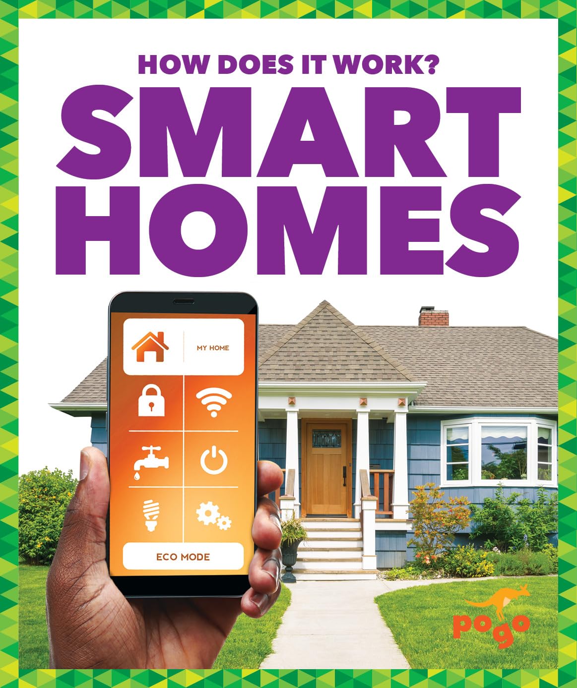 Smart Homes Explained: How They Work & Benefits | Pogo Books | Perfect for Home Automation & Energy Efficiency