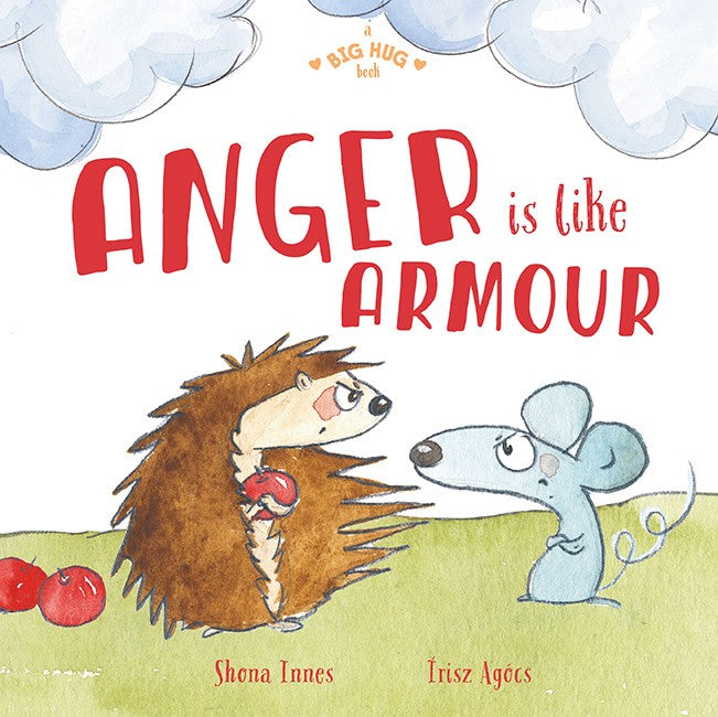 The Big Hug Book: Anger is Like Armor - A Children's Emotional Guide for Anger Management & Coping Skills | Perfect for Parents, Teachers & Therapists