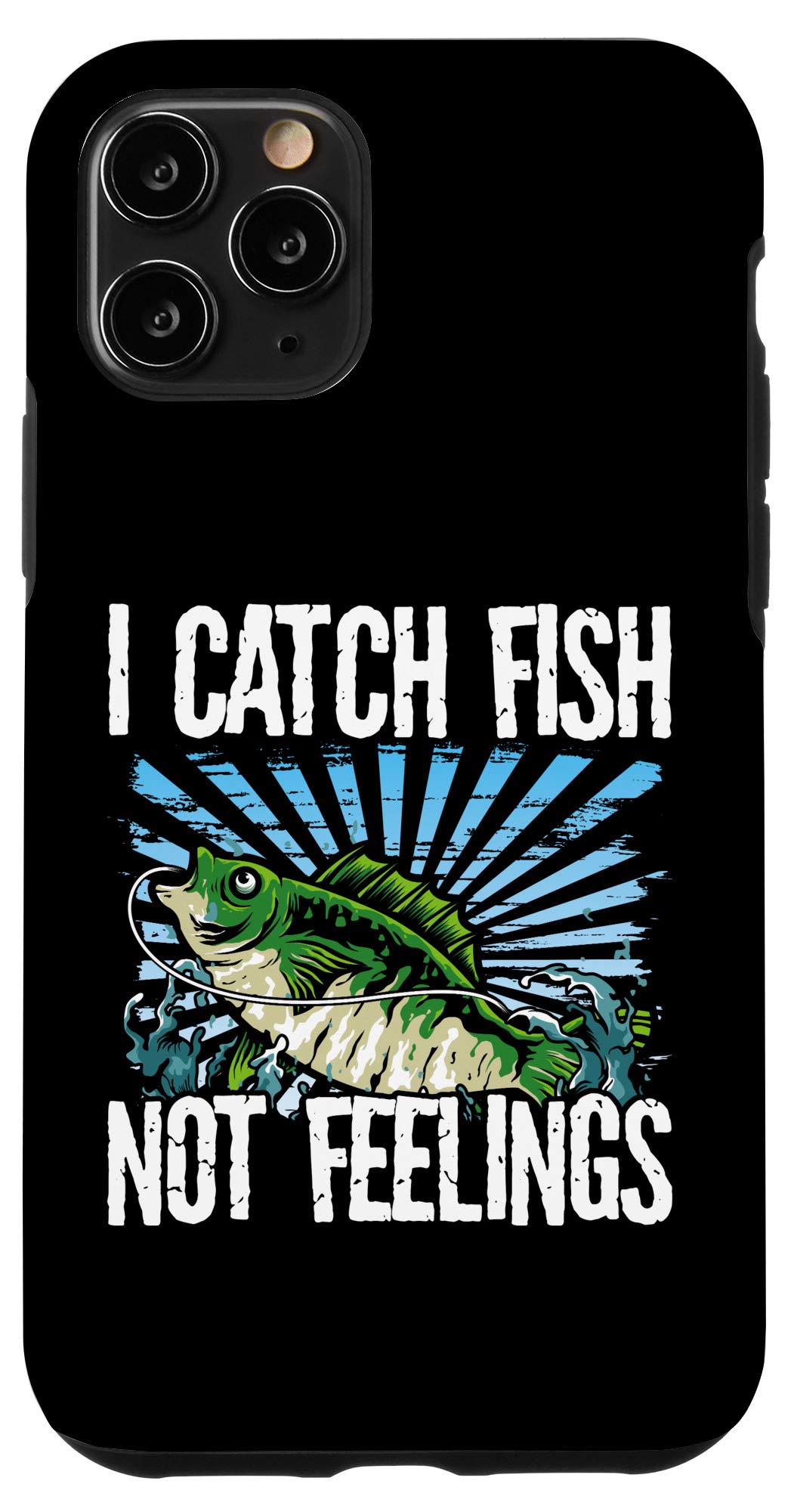 iPhone 11 Pro Case - Funny Fishing Lovers Design 'I Catch Fish Not Feelings' - Durable Protective Cover for Outdoor Fishing & Daily Use