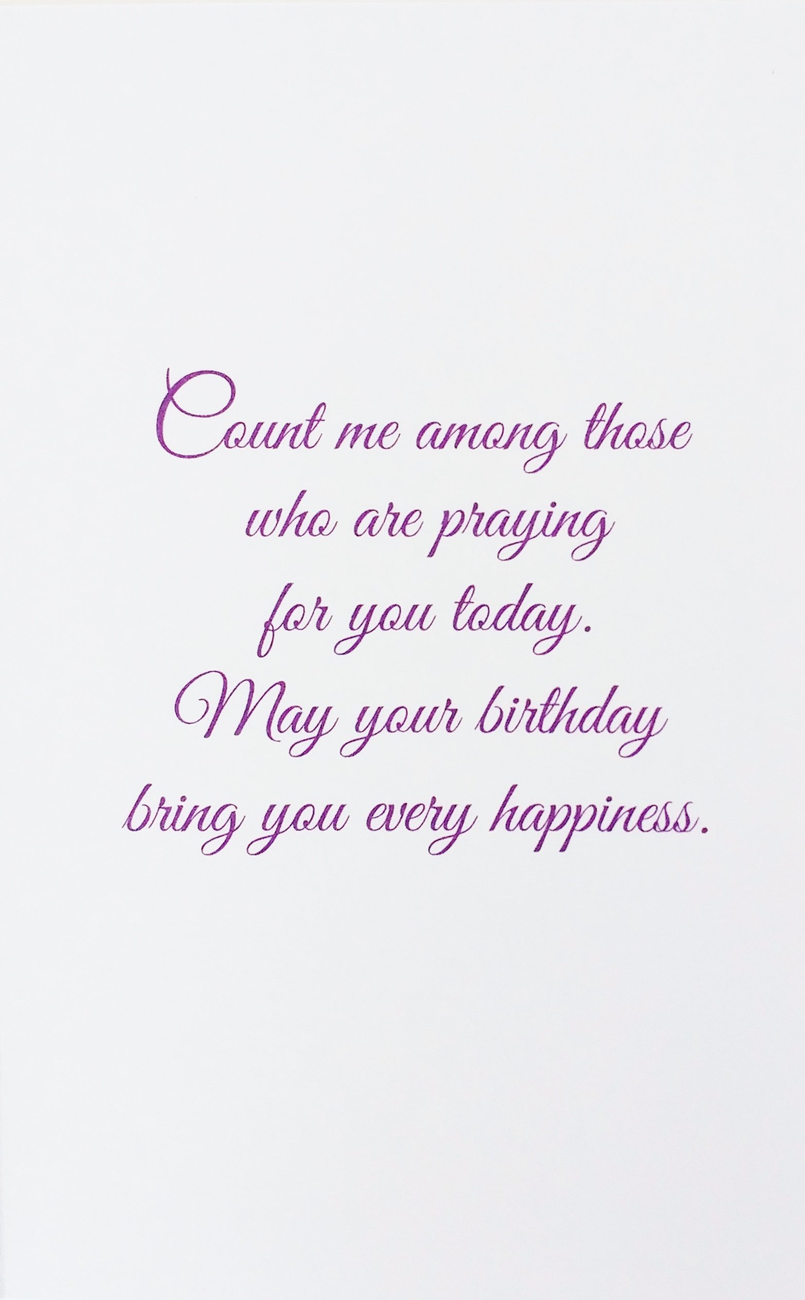 Religious Birthday Prayer Greeting Card - 'Count Me Among Those Praying for You Today - Every Happiness' - Perfect for Christian Birthday Wishes & Spiritual Encouragement