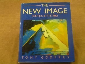 The New Image: 1980s Painting Art Book - Explore Iconic 1980s Paintings & Artists for Home Decor, Art Study & Gift Ideas
