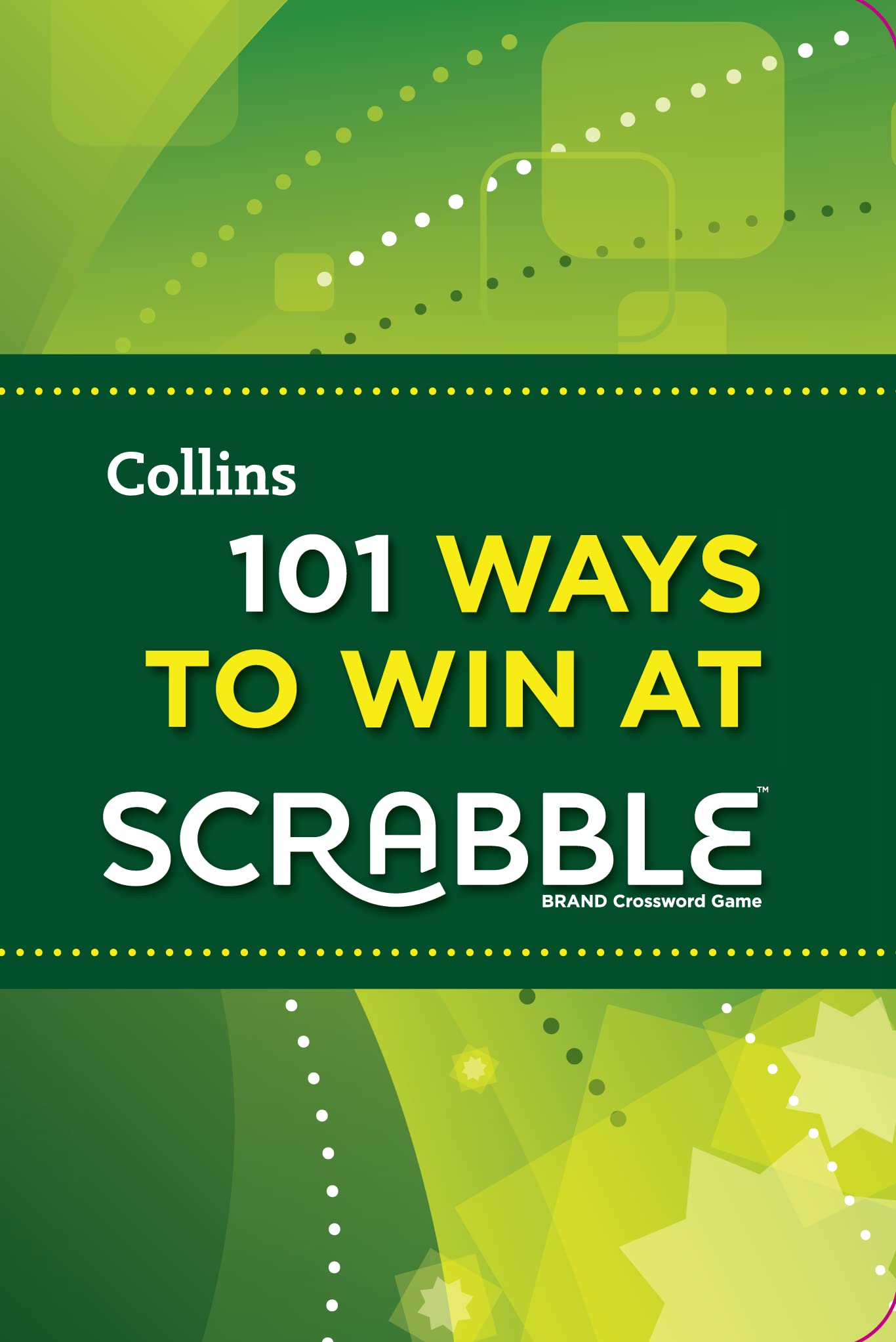 101 Ways to Win at Scrabble - Collins Little Books | Scrabble Strategy Guide & Word Game Tips for Beginners to Experts | Perfect for Family Game Nights & Competitive Play