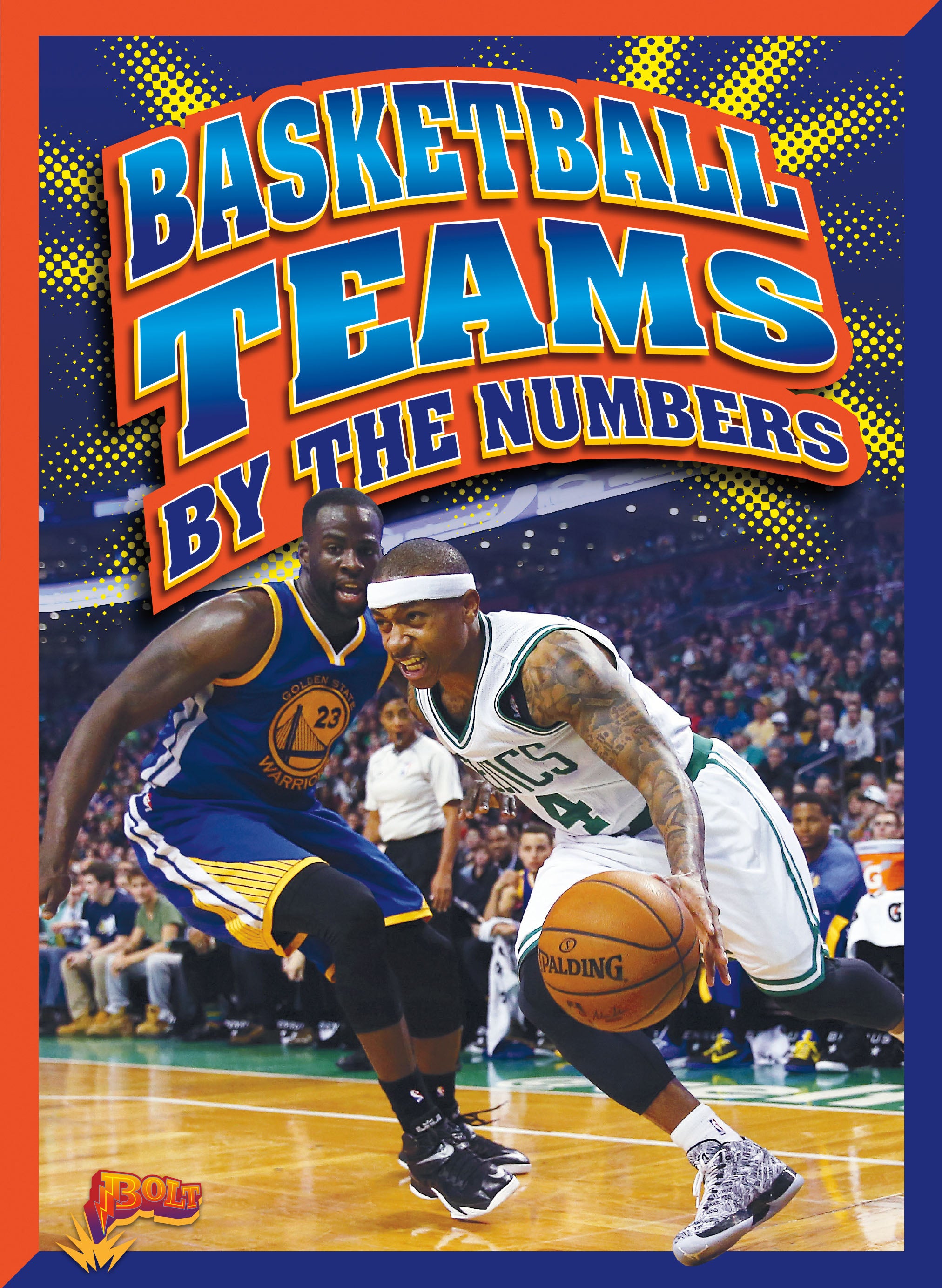 Top Basketball Teams by the Numbers - Stats & Rankings for NBA, NCAA & More | Perfect for Sports Fans & Fantasy Leagues