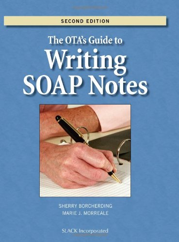OTA's Guide to Writing SOAP Notes - Step-by-Step Tutorial for Occupational Therapy Assistants | Improve Patient Documentation & Clinical Efficiency