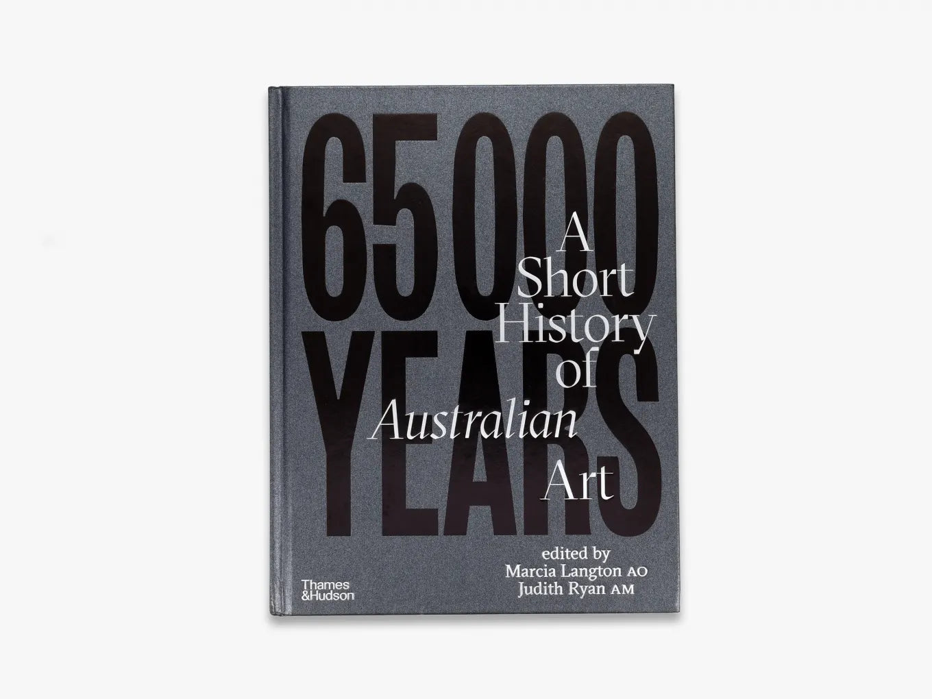 65,000 Years: A Short History of Australian Art - Explore Indigenous & Contemporary Masterpieces | Perfect for Art Lovers, Collectors & Cultural Enthusiasts