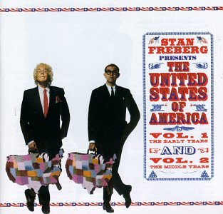 Stan Freberg Presents The United States Of America: Vol. 1 The Early Years & Vol. 2 The Middle Years - Classic Comedy Audio Collection for History Buffs and Entertainment