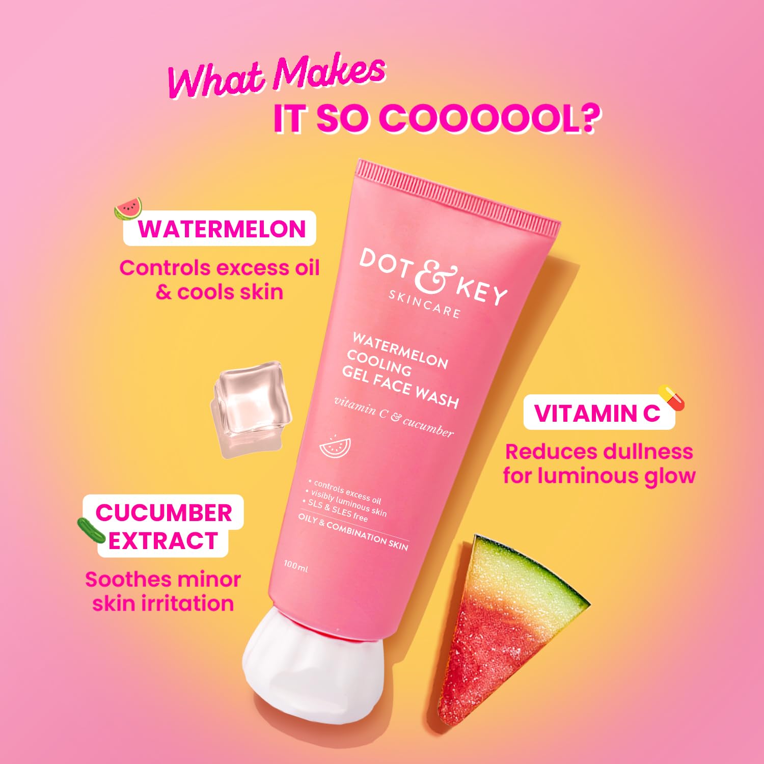 Dot & Key Watermelon Cooling Gel Face Wash with Vitamin C & Cucumber - Oil-Free Cleanser for Glowing Skin | Removes Excess Oil & Dirt | Suitable for Combination & Oily Skin - Men & Women | 100ml | Perfect for Summer Skincare & Daily Refreshing Routine