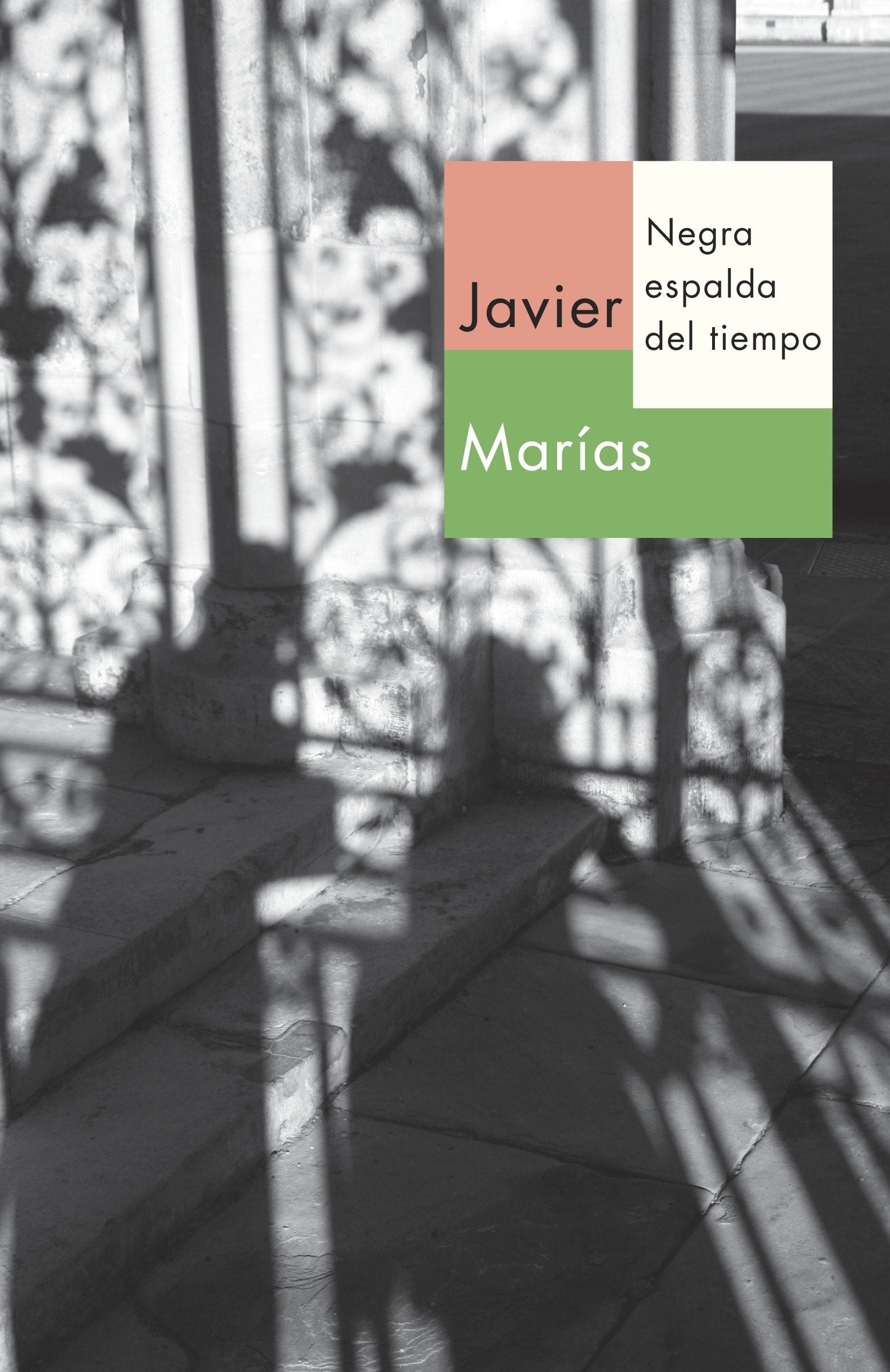 Negra espalda del tiempo by Javier Marias - Spanish Literary Novel (Published October 2, 2012) - Perfect for Book Clubs & Latin American Literature Enthusiasts