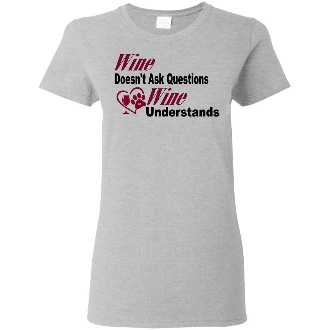 Wine Doesn't Ask Questions Funny Ladies T-Shirt - Burgundy Lettering Graphic Tee for Women | Casual Wear, Girls Night Out, Wine Lovers Gift