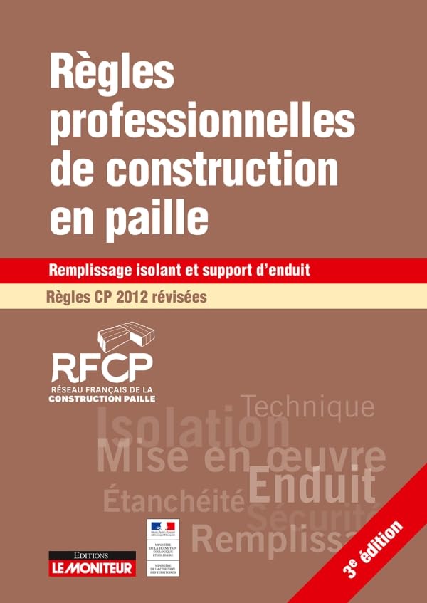 Professional Straw Bale Construction Rules CP 2012 Revised Edition: Insulation Filling & Plaster Support - Sustainable Eco-Friendly Building Material for Green Homes & Natural Insulation Projects