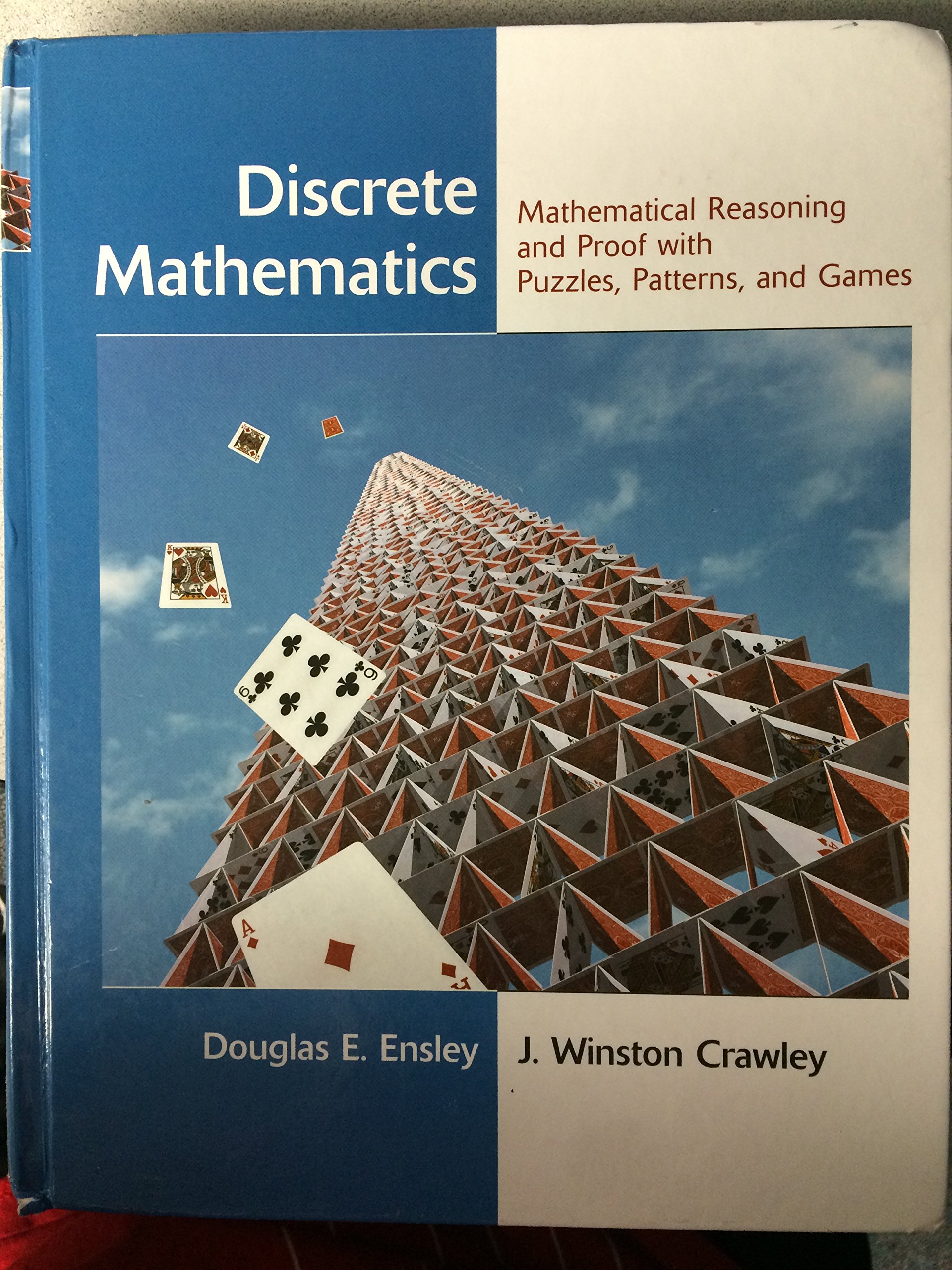 Discrete Mathematics Textbook: Mathematical Reasoning, Proof Techniques with Puzzles, Patterns & Games - Perfect for College Students & Self-Learners