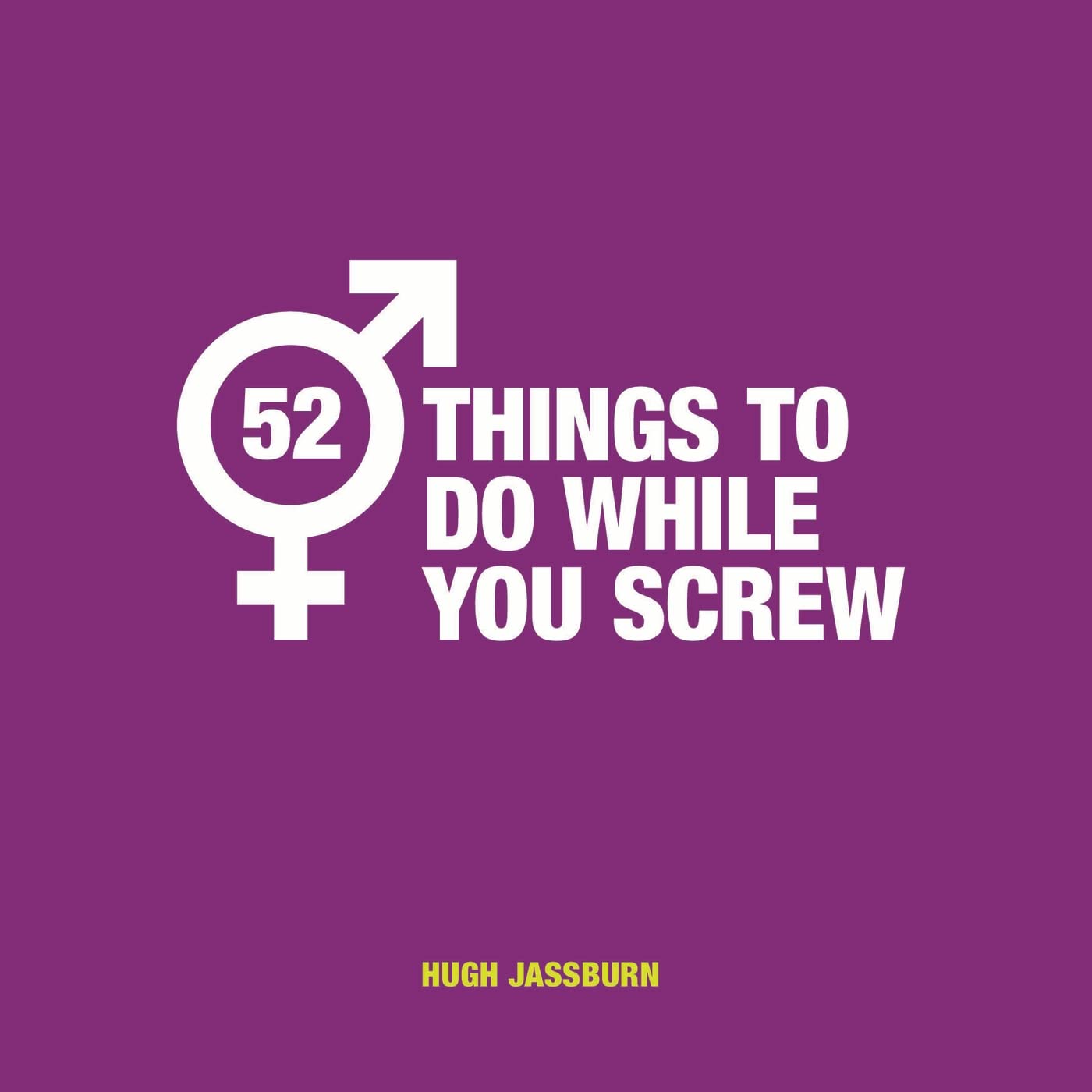 52 Fun & Naughty Things to Do During Sex - Spice Up Your Intimate Moments in the Bedroom