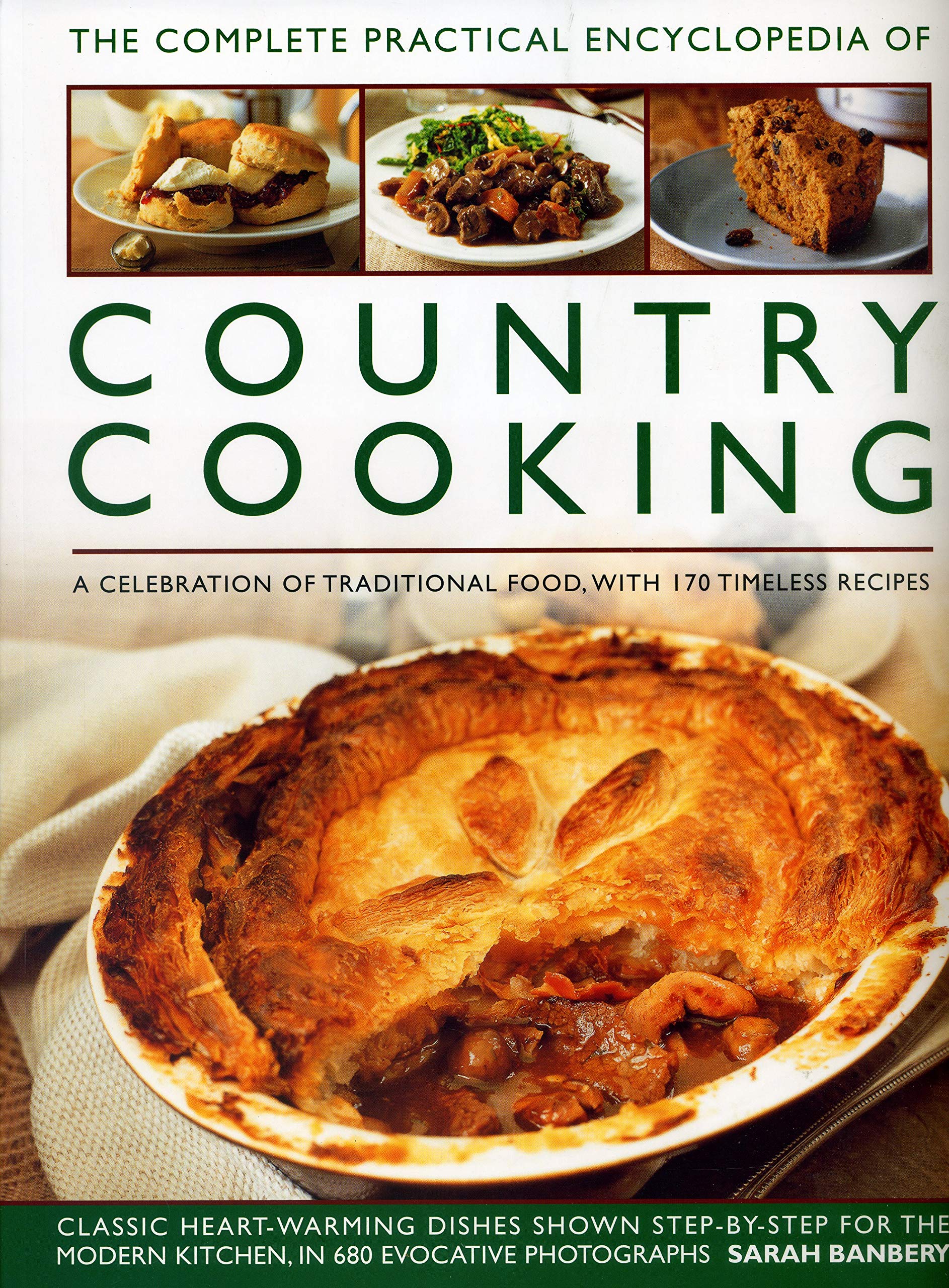 Complete Practical Encyclopedia of Country Cooking: 170 Traditional Recipes for Homemade Meals | Farmhouse Cooking Guide for Family Dinners & Rustic Gatherings