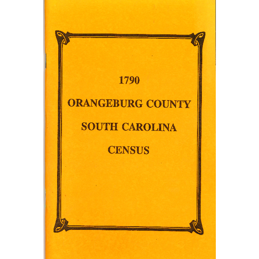1790 Orangeburg County South Carolina Census Records - Genealogy & Family History Research for Ancestral Roots