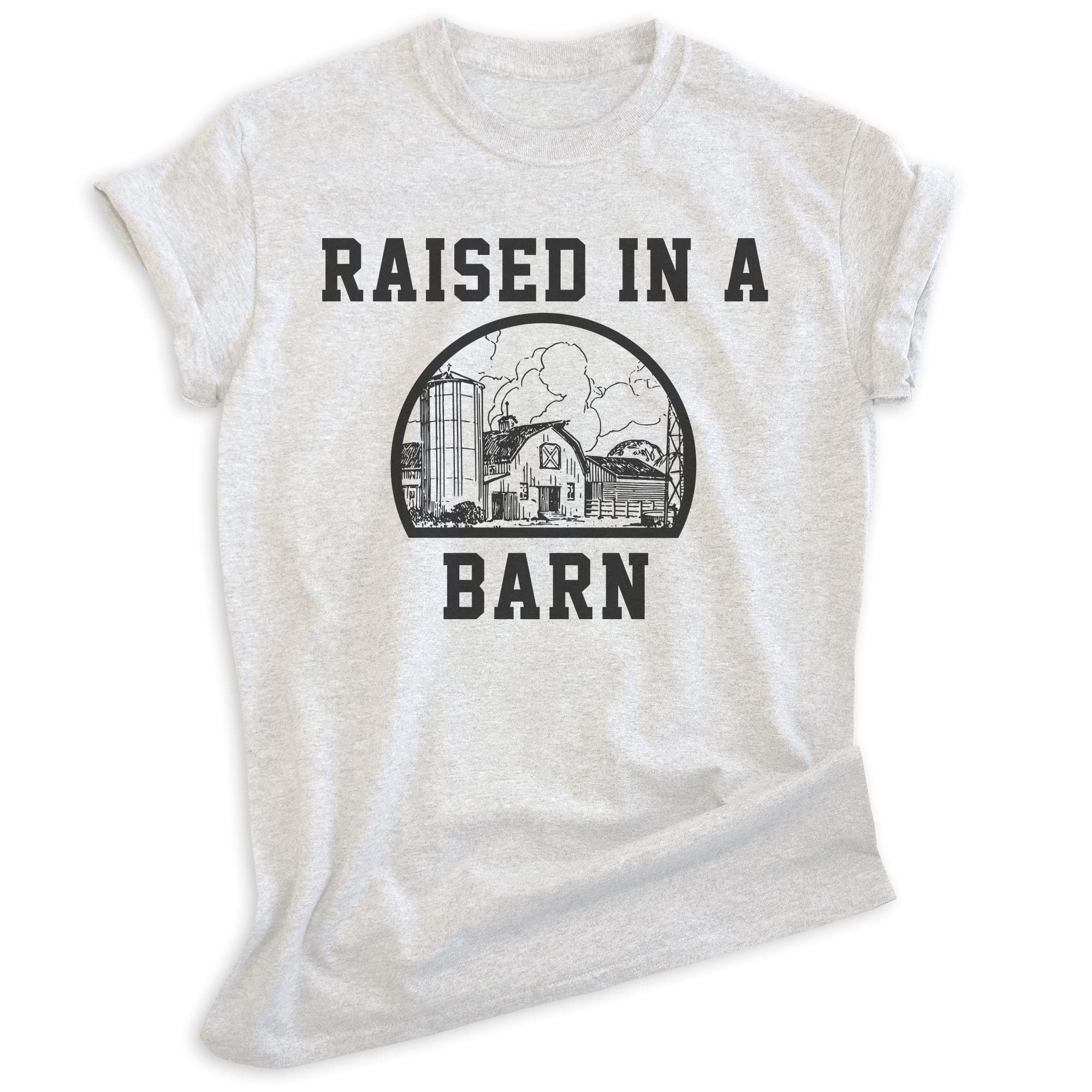 EVERTREE CLOTHING Raised in A Barn Shirt - Unisex Farm & Country Style T-Shirt for Men & Women - Comfortable Casual Wear for Farmers, Ranchers & Outdoor Enthusiasts - Perfect for Farm Work, Country Events & Everyday Rural Lifestyle