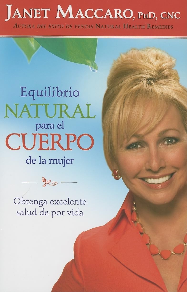 Natural Balance for Women's Body: Achieve Excellent Lifelong Health - Spanish Edition | Perfect for Wellness, Fitness & Self-Care Routines