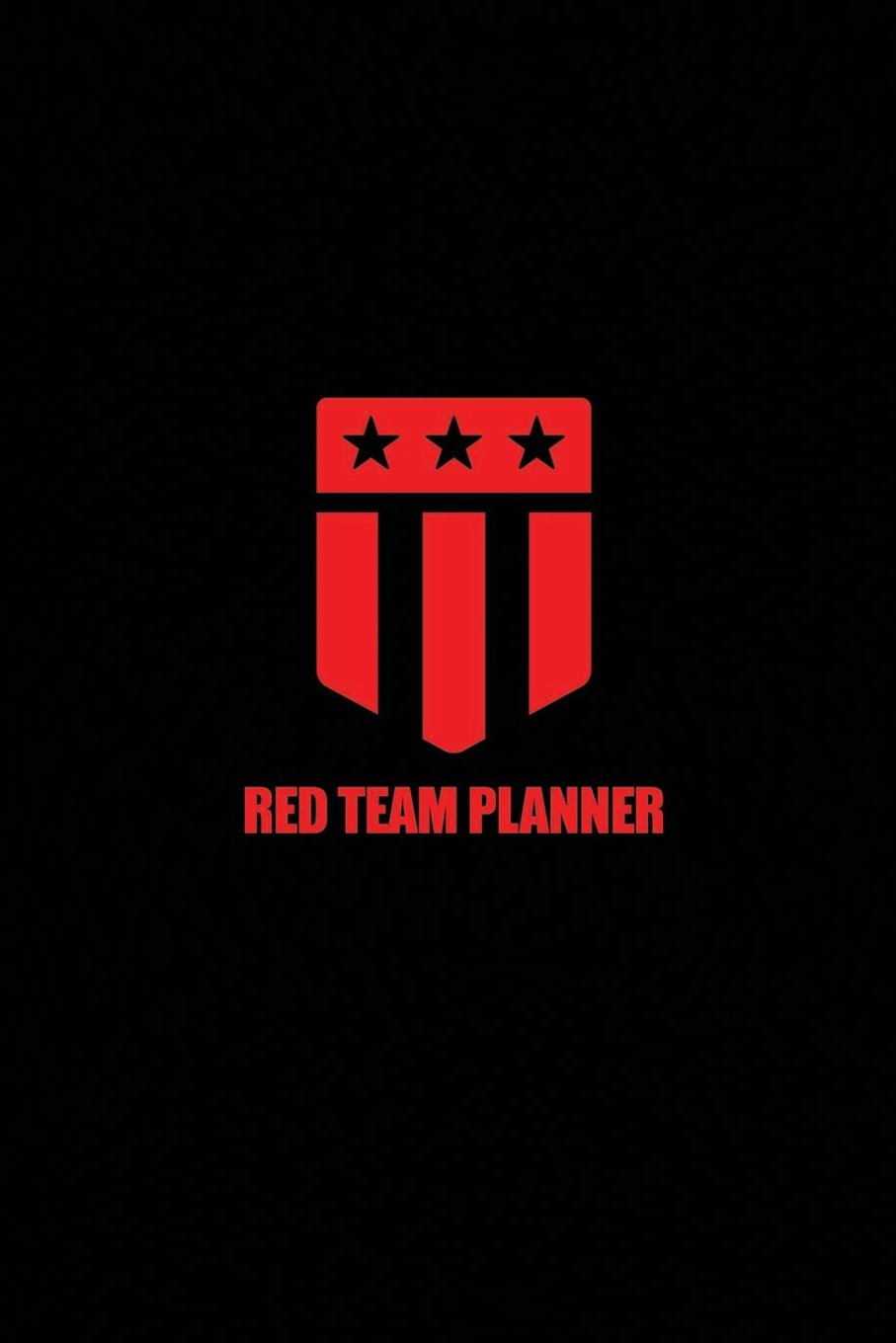 Red Team Planner - Black & Red Weekly & Monthly Organizer for Work, School & Personal Use - Perfect for Goal Setting, Productivity & Time Management