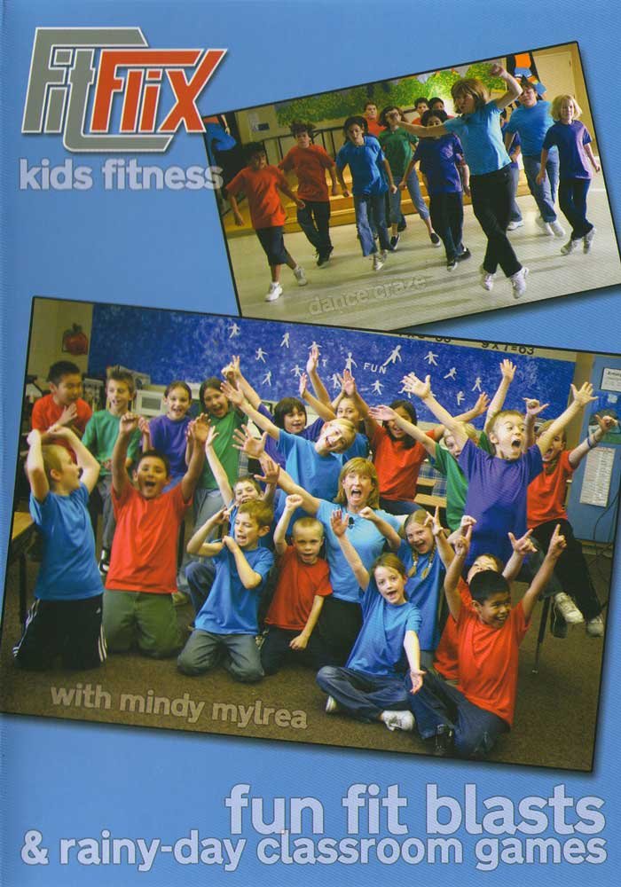 Mindy Mylrea: Fun Fit Blasts & Rainy Day Classroom Games for Kids - Active Indoor Exercises & Educational Activities for Children