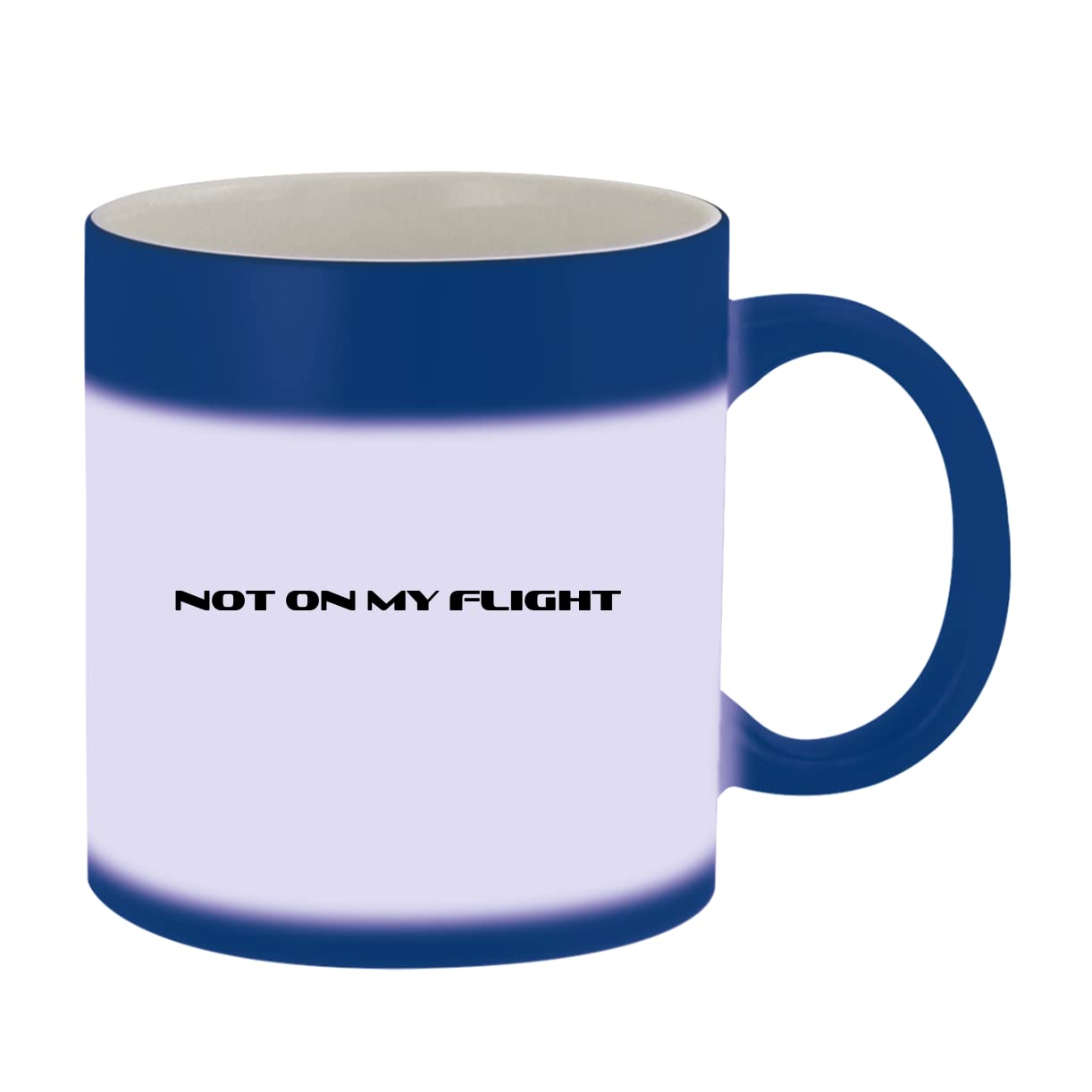 11oz Color Changing Ceramic Mug - Heat Sensitive Blue Coffee Cup for Travel & Home Use | Not On My Flight Novelty Gift
