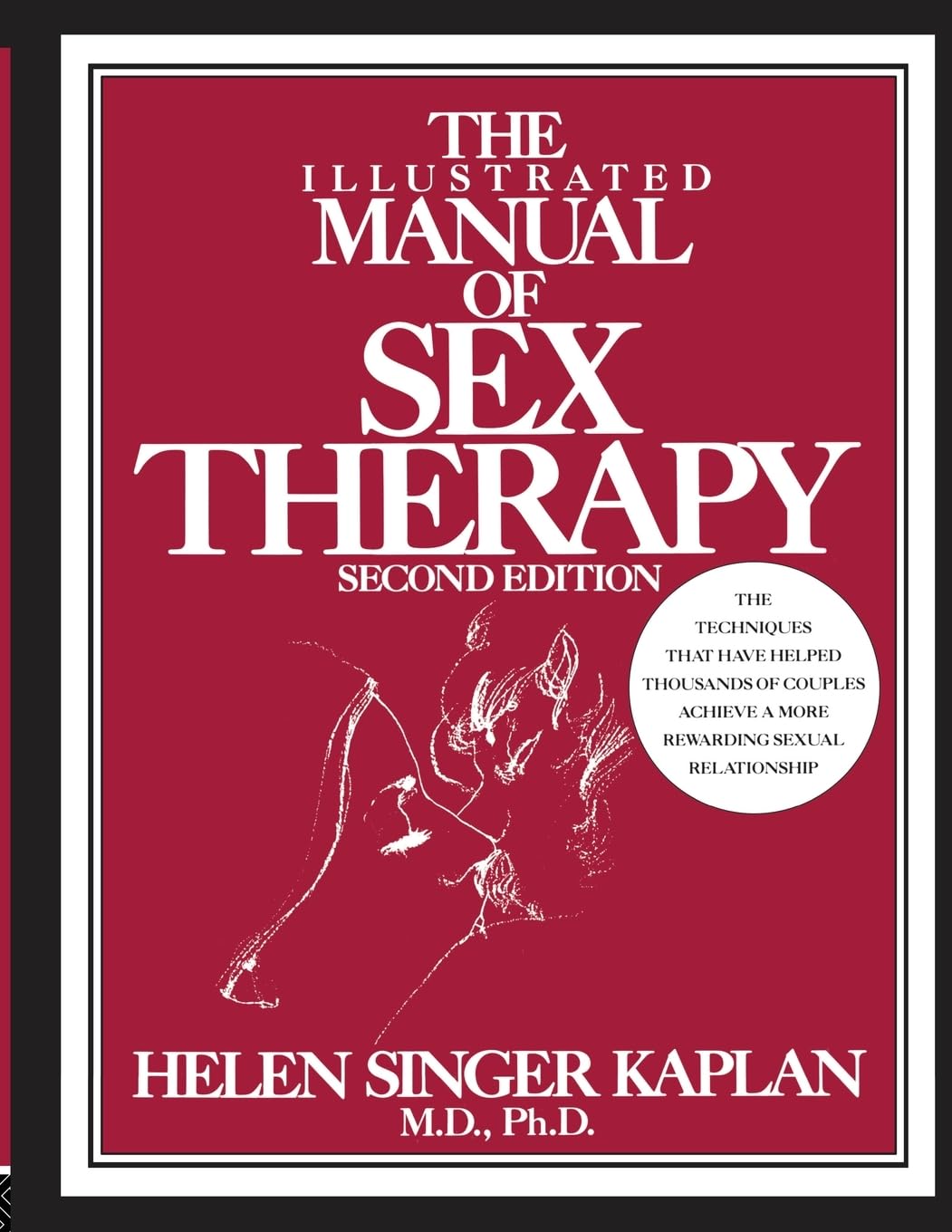 The Illustrated Manual of Sex Therapy - 2nd Edition: Essential Guide for Couples & Therapists - Improve Intimacy & Relationships