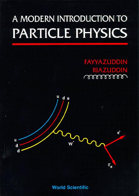 Modern Introduction to Particle Physics - Comprehensive Guide for Students & Researchers | Perfect for University Courses & Self-Study