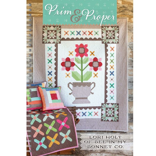 Prim & Proper Quilting Pattern Book by Lori Holt of Bee in My Bonnet - Perfect for DIY Quilting, Sewing Projects & Home Decor
