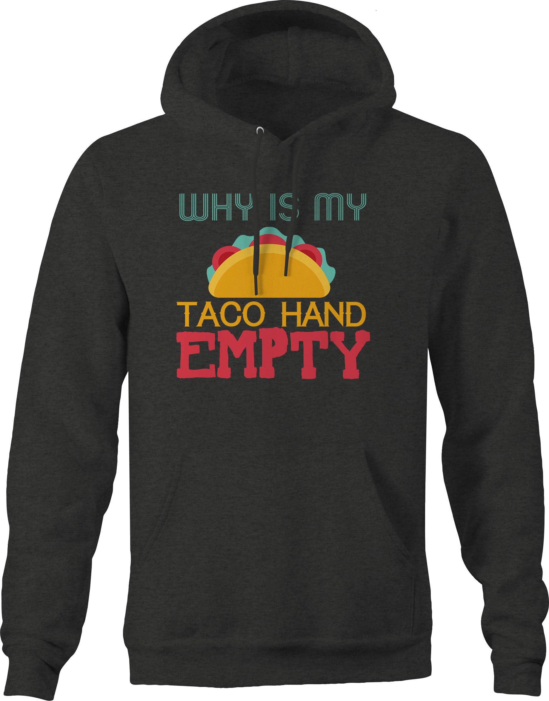 Funny Taco Hand Empty Foodie Cooking Joke Hoodie for Men - Gray Sweatshirt for Taco Lovers, Mexican Food Enthusiasts & Cooking Humor Fans | Perfect for Taco Tuesday, Cinco de Mayo & Casual Wear