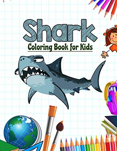 Shark Coloring Book for Kids - Fun & Educational Ocean Animal Activity Book for Children | Perfect for Birthday Gifts, Classroom Activities & Creative Learning at Home