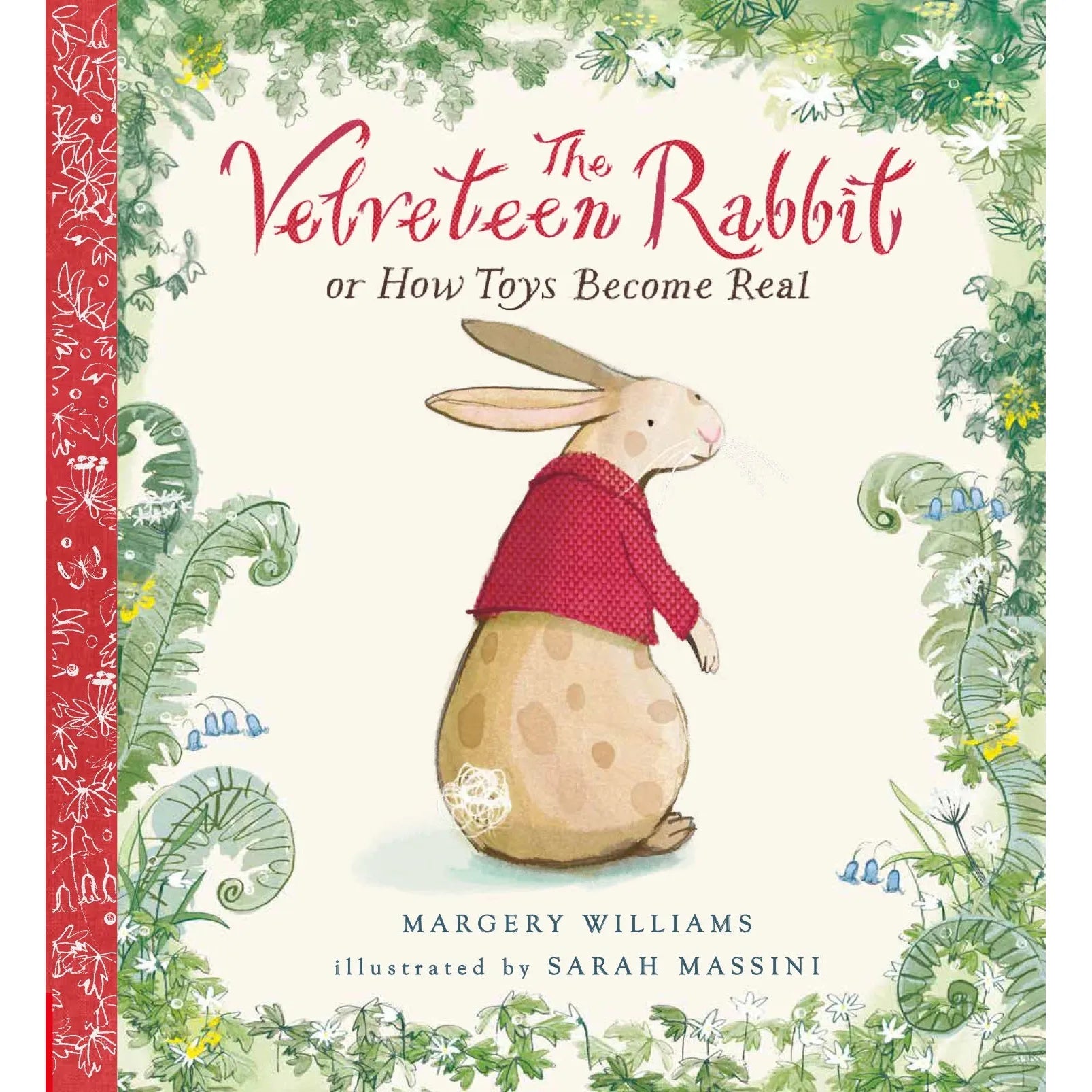 The Velveteen Rabbit by Margery Williams - Classic Children's Book for Bedtime Stories & Gift Giving